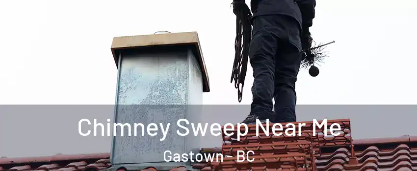  Chimney Sweep Near Me Gastown - BC