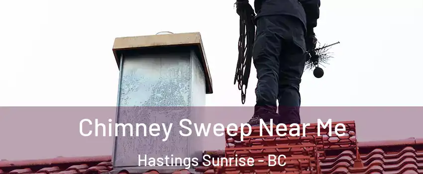  Chimney Sweep Near Me Hastings Sunrise - BC