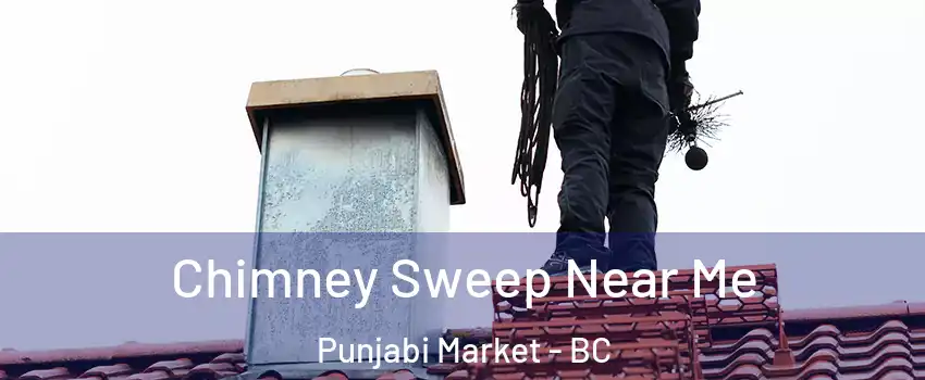  Chimney Sweep Near Me Punjabi Market - BC