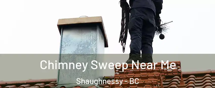  Chimney Sweep Near Me Shaughnessy - BC