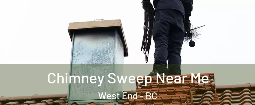  Chimney Sweep Near Me West End - BC
