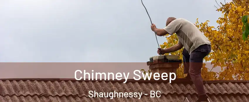  Chimney Sweep Shaughnessy - BC