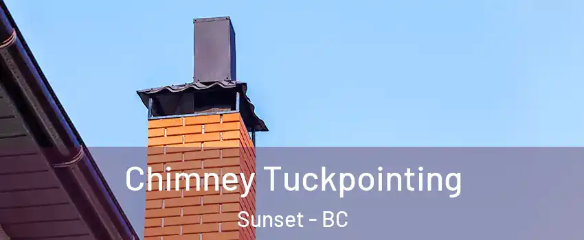  Chimney Tuckpointing Sunset - BC