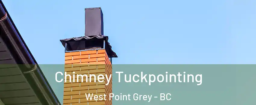  Chimney Tuckpointing West Point Grey - BC