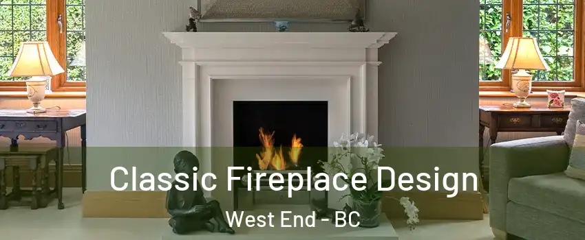  Classic Fireplace Design West End - BC