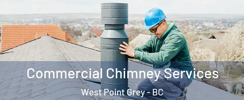  Commercial Chimney Services West Point Grey - BC