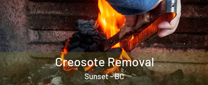  Creosote Removal Sunset - BC