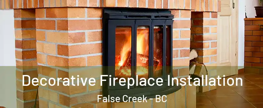  Decorative Fireplace Installation False Creek - BC