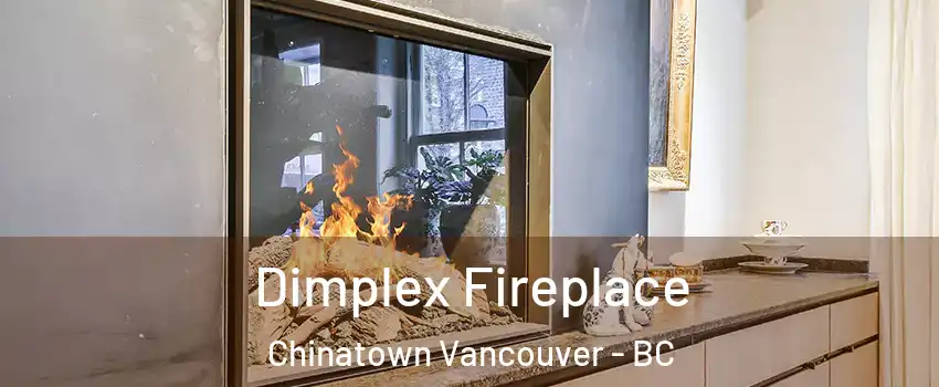  Dimplex Fireplace Chinatown Vancouver - BC