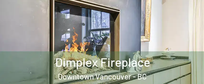 Dimplex Fireplace Downtown Vancouver - BC