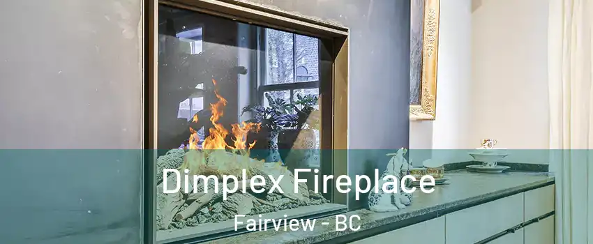 Dimplex Fireplace Fairview - BC