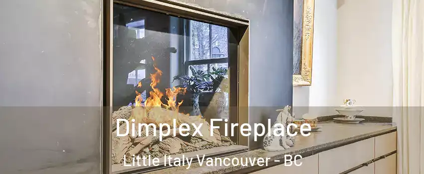  Dimplex Fireplace Little Italy Vancouver - BC