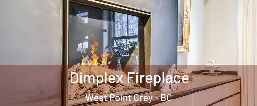  Dimplex Fireplace West Point Grey - BC