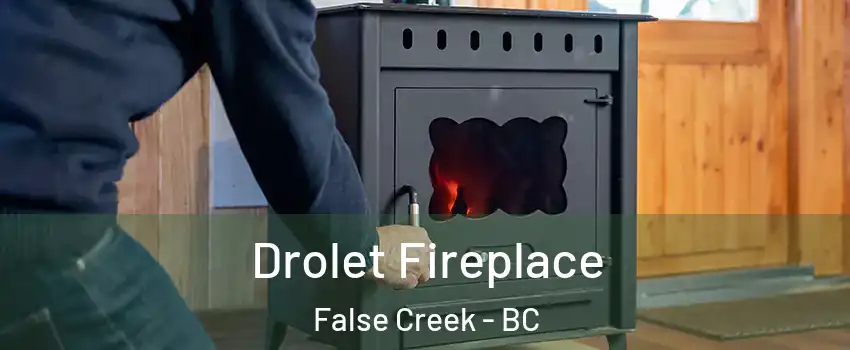  Drolet Fireplace False Creek - BC
