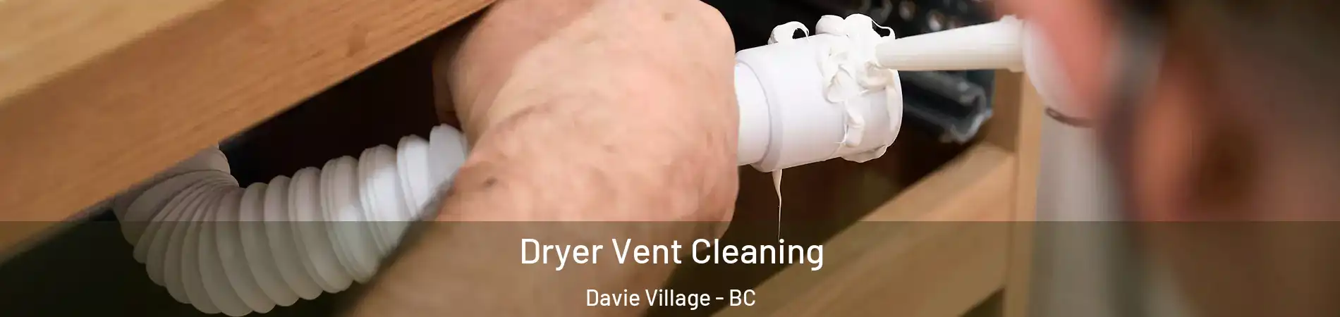  Dryer Vent Cleaning Davie Village - BC