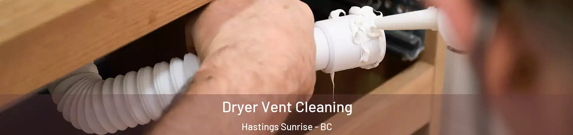  Dryer Vent Cleaning Hastings Sunrise - BC