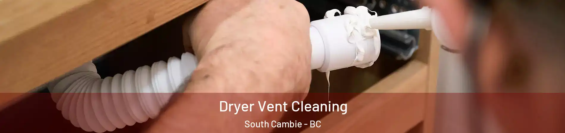  Dryer Vent Cleaning South Cambie - BC