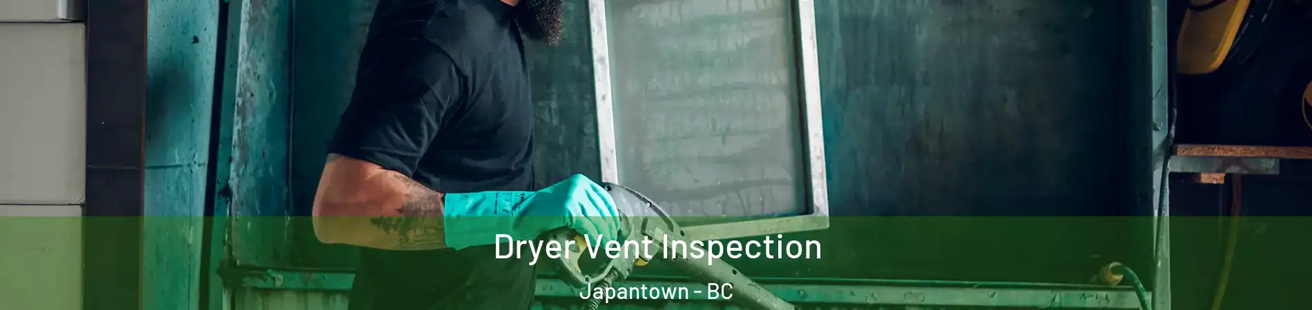  Dryer Vent Inspection Japantown - BC