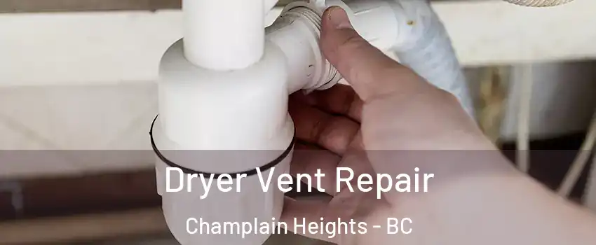  Dryer Vent Repair Champlain Heights - BC