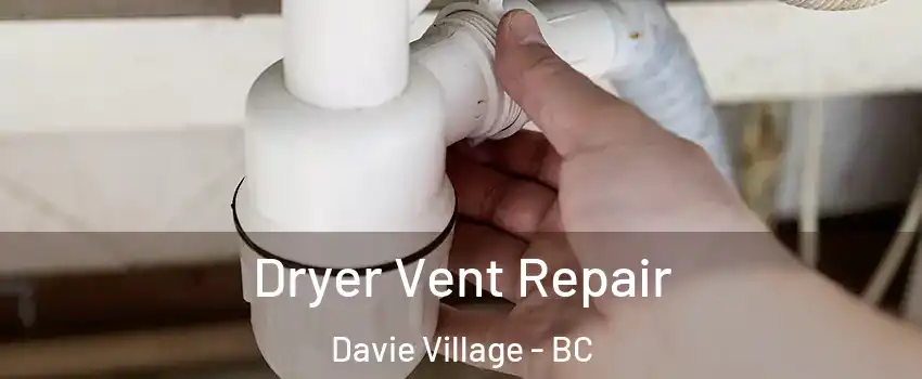  Dryer Vent Repair Davie Village - BC