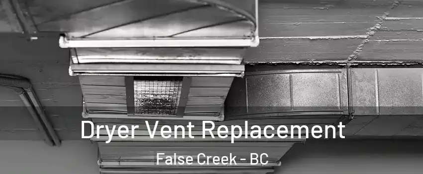  Dryer Vent Replacement False Creek - BC