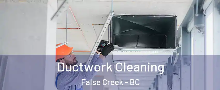  Ductwork Cleaning False Creek - BC