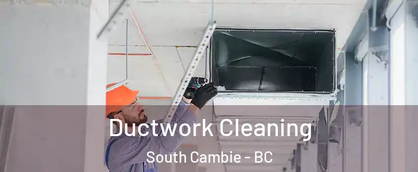  Ductwork Cleaning South Cambie - BC