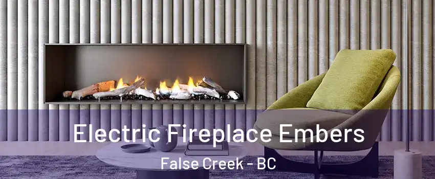  Electric Fireplace Embers False Creek - BC