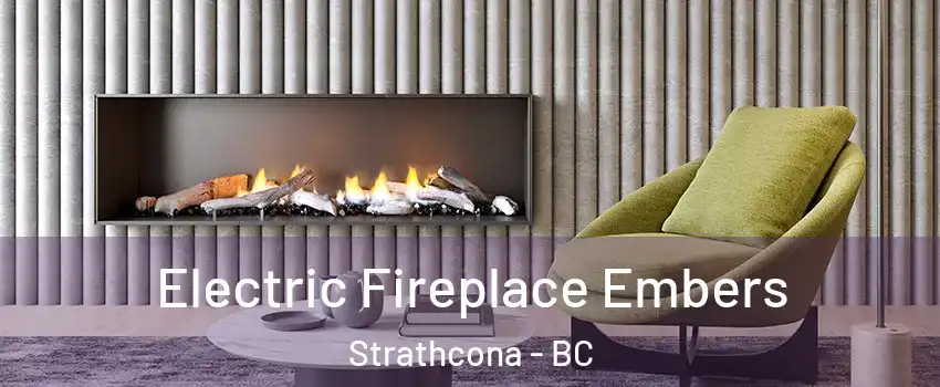  Electric Fireplace Embers Strathcona - BC