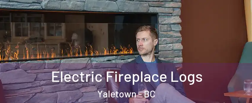  Electric Fireplace Logs Yaletown - BC