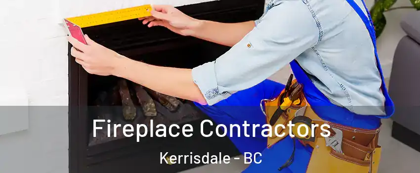  Fireplace Contractors Kerrisdale - BC