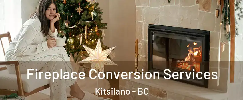  Fireplace Conversion Services Kitsilano - BC