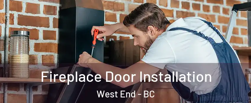  Fireplace Door Installation West End - BC