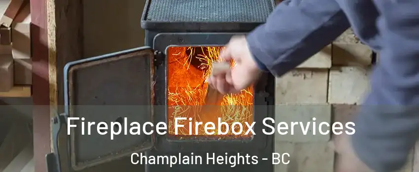  Fireplace Firebox Services Champlain Heights - BC