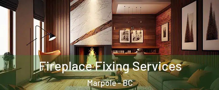  Fireplace Fixing Services Marpole - BC