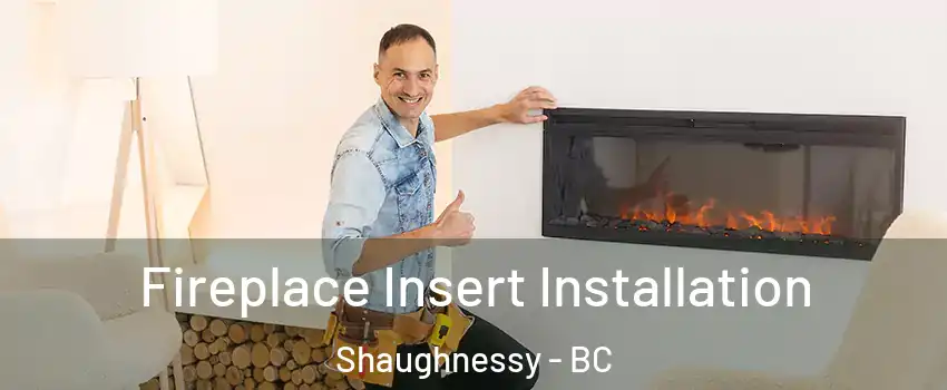  Fireplace Insert Installation Shaughnessy - BC