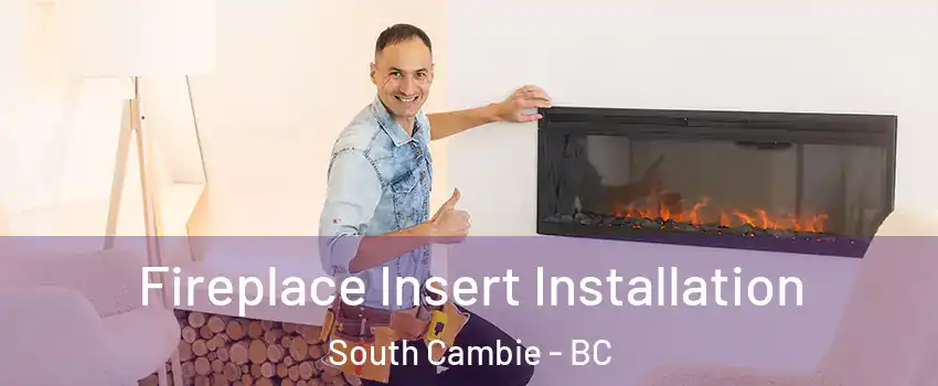  Fireplace Insert Installation South Cambie - BC