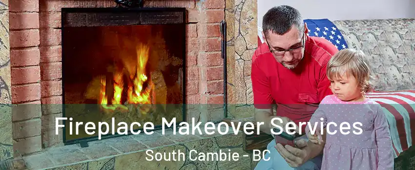  Fireplace Makeover Services South Cambie - BC