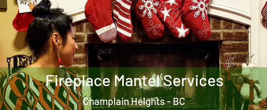  Fireplace Mantel Services Champlain Heights - BC