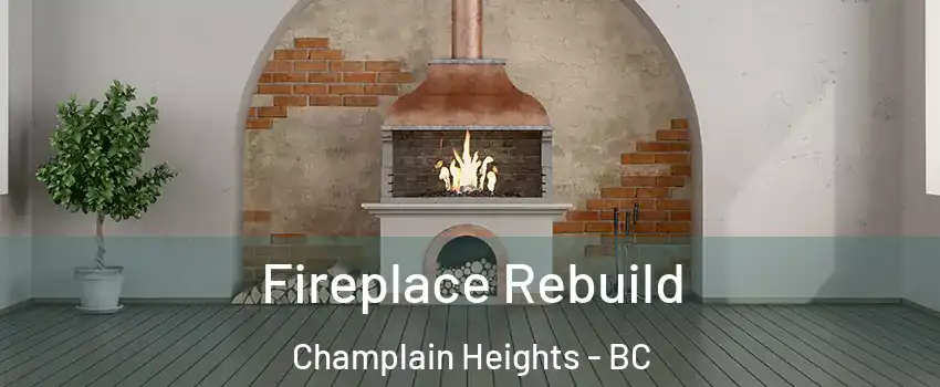  Fireplace Rebuild Champlain Heights - BC