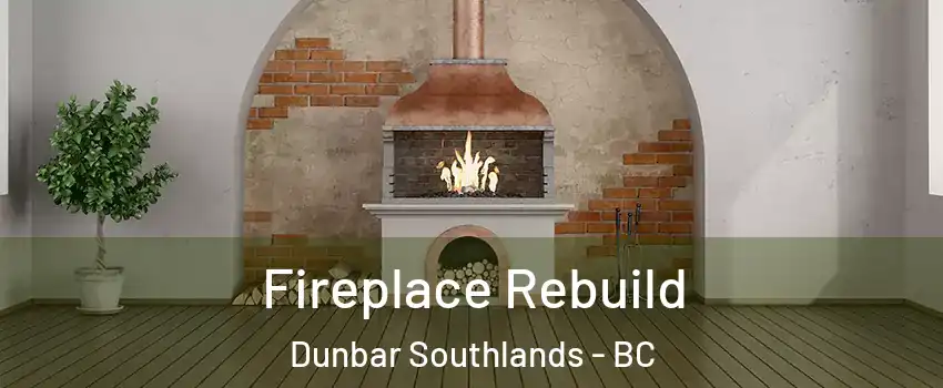  Fireplace Rebuild Dunbar Southlands - BC