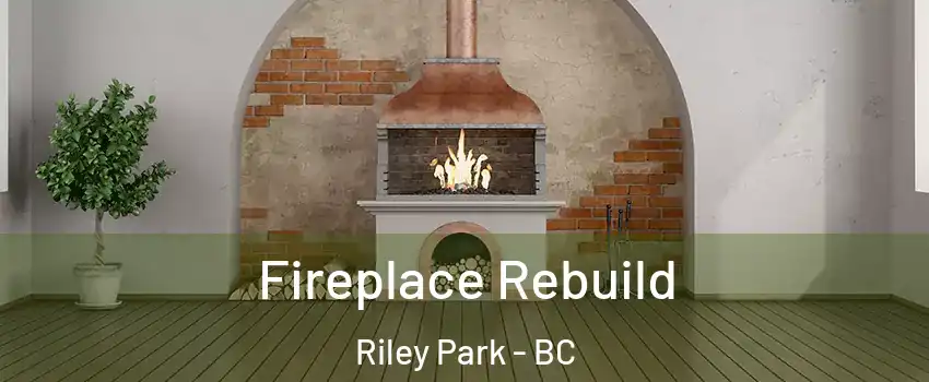  Fireplace Rebuild Riley Park - BC