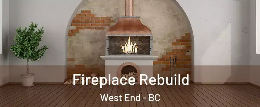  Fireplace Rebuild West End - BC