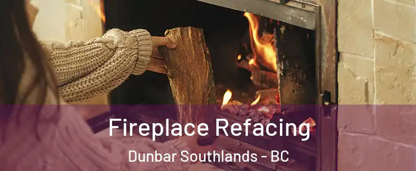  Fireplace Refacing Dunbar Southlands - BC