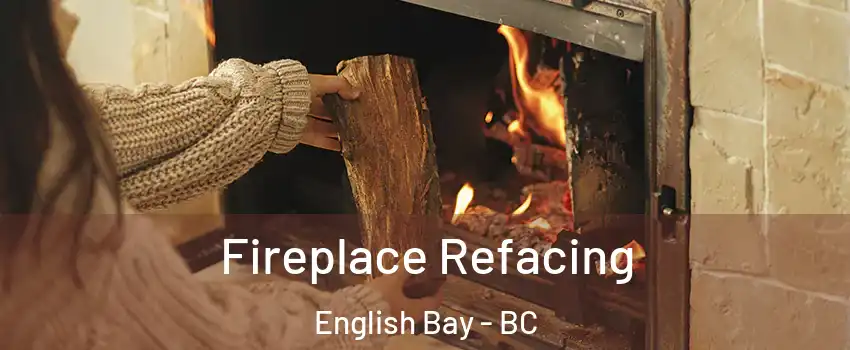  Fireplace Refacing English Bay - BC