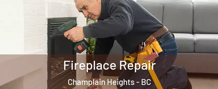  Fireplace Repair Champlain Heights - BC