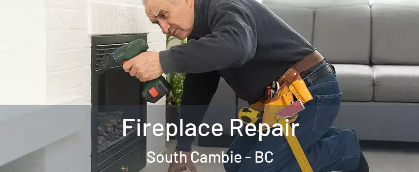  Fireplace Repair South Cambie - BC