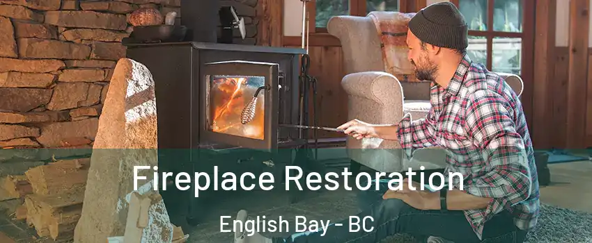  Fireplace Restoration English Bay - BC
