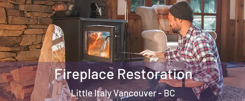  Fireplace Restoration Little Italy Vancouver - BC