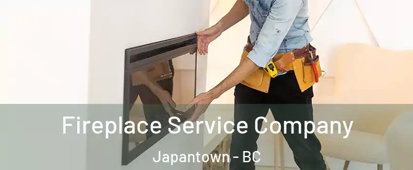 Fireplace Service Company Japantown - BC